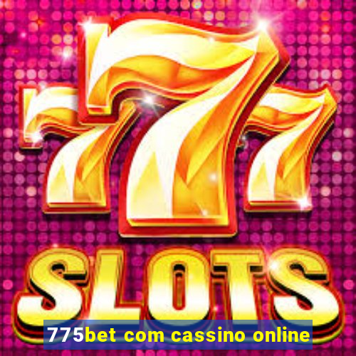 775bet com cassino online